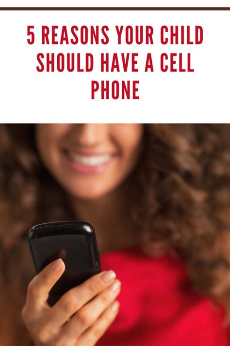 5 Reasons Your Child Should Have A Cell Phone Moms Memo