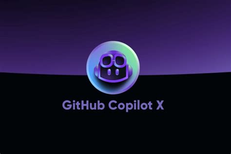 GitHub Copilot X Features Availability