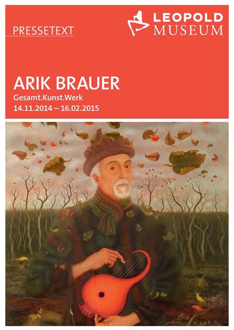 Austrian artist arik brauer, known for his surreal paintings and murals, has died at the age of 92. Calaméo - Arik Brauer Pressetext