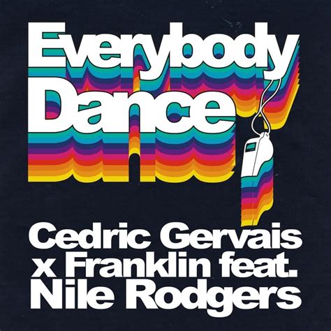 Cedric Gervais And Franklin Everybody Dance Lyrics Genius Lyrics