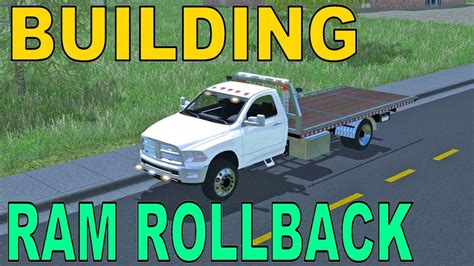 Farming Simulator 17 Modding Building Ram 5500 Rollback Youtube