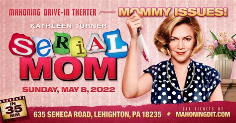 Mommy Issues Serial Mom 94 On 35mm Tickets In Lehighton Pa United States