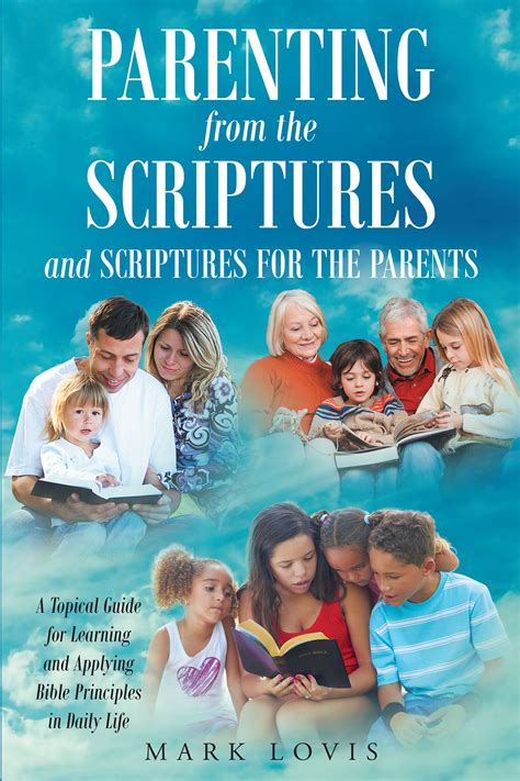 Mark Lovis Parenting From The Scriptures And Scriptures
