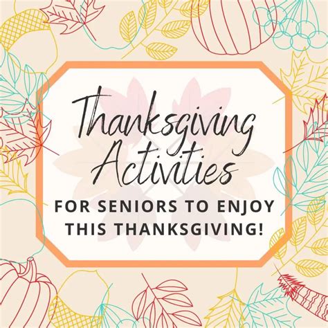 10 Thanksgiving Activities For Seniors To Enjoy And Free Printables