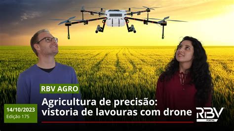 Drones Na Agricultura Rbv Agro Edi O