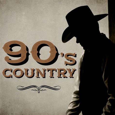 90s Country Hits By Various Artists On Spotify