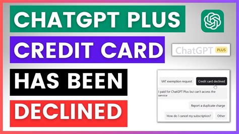 How To Fix If Chatgpt Plus Credit Card Has Been Declined Youtube