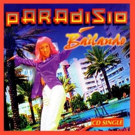 Paradisio Bailando Chansons Et Paroles Deezer