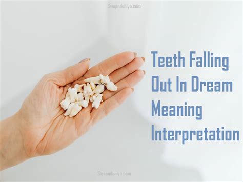 Teeth Falling Out In Dream Meaning Interpretation
