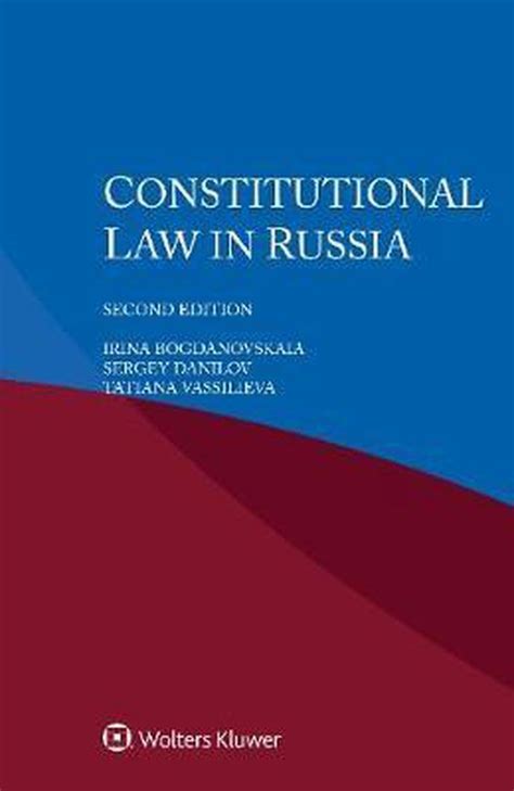 Constitutional Law In Russia 9789403511412 Irina Bogdanovskaia