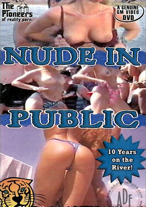 Nude In Public Gm Video Unlimited Streaming At Adult Dvd Empire