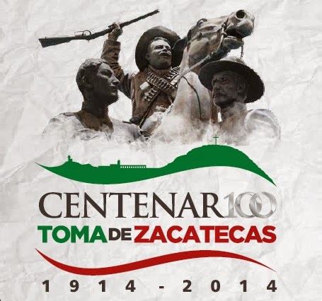 Blogtramoyam Centenario De La Toma De Zacatecas Programa De