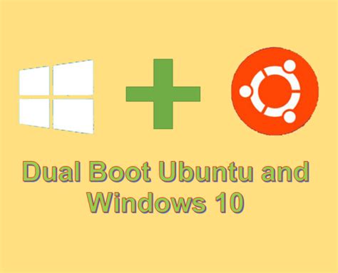 Dual Boot Ubuntu And Windows 10 Easy Installation Guide For Beginner