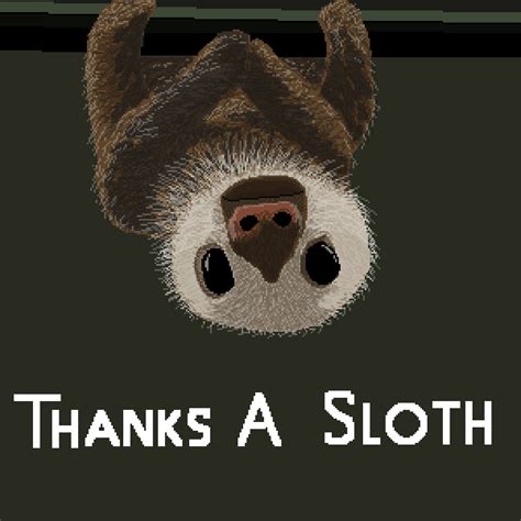 Pixilart Thanks A Sloth By Biology Nerd