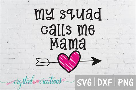 My Squad Calls Me Mama Svg Dxf Png 522567 Cut Files Design Bundles
