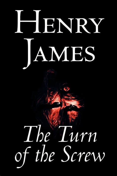 The Turn Of The Screw By Henry James Fiction Classics Paperback