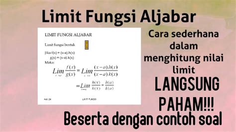 Soal ~/~ kali sekawan rumus limit atau nilai batas adalah dekatan terhadap suatu nilai atau harga tertentu. Limit Fungsi Aljabar - YouTube
