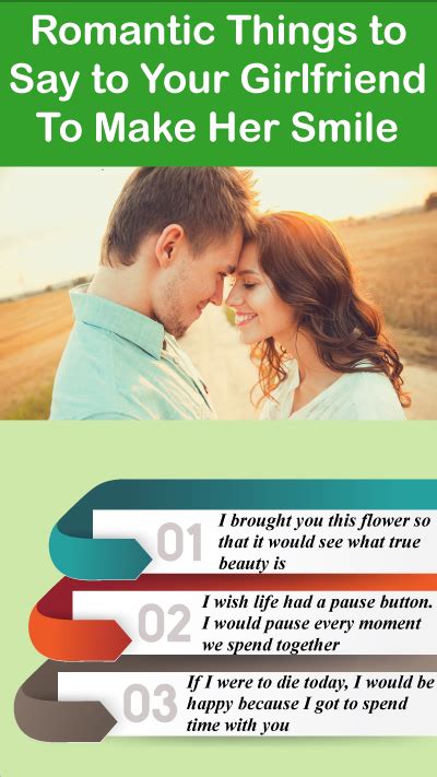 I hope you have a smile on your face right now. 7 Romantic Things to Say to Your Girlfriend To Make Her ...