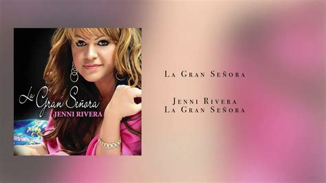 Jenni Rivera La Gran Senora Lyrics