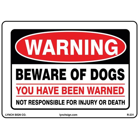 However, your dog owner liability is significantly lessened if someone trespasses on your property. Lynch Sign 14 in. x 10 in. Warning Beware Of Dogs Sign ...