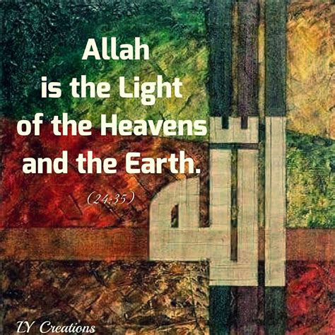 Allah Is The Light Of The Heavens And The Earth Quran Verses