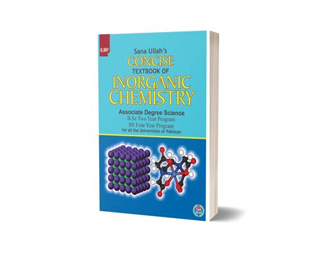 Concise Textbook Of Inorganic Chemistry By Sana Ullah For Associate