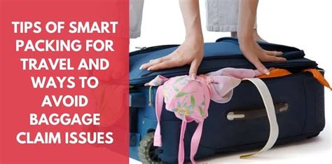 Tips Of Smart Packing For Travel And Ways To Avoid Baggage Issues