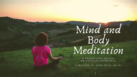 Mind And Body Meditation A Progressive Muscle Relaxation Experience
