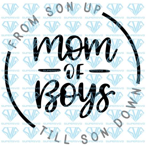 Boy Mom Quotes Sons Quotes Mom Of Boys Shirt Mom Shirts Birthday