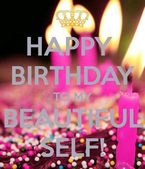 Self Birthday Wishes Quote Inspirational Birthday Quotes Special