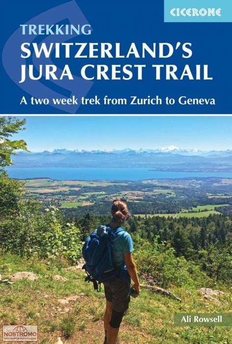 Switzerlands Jura Crest Trail Guide De Randonnée Cicerone Nostromoweb