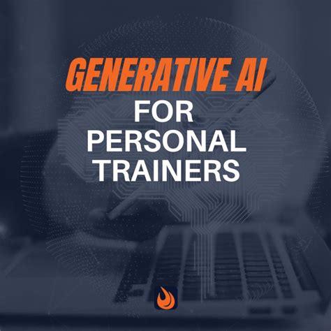 How Generative Ai Can Help Personal Trainers