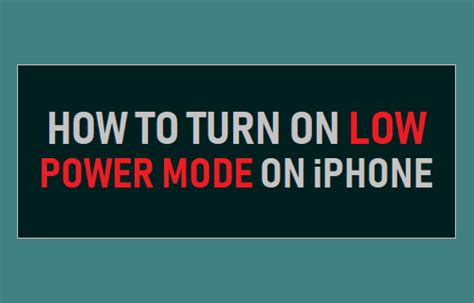 How To Enable Low Power Mode On Iphone