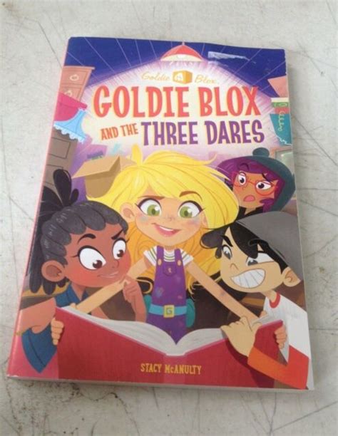 a stepping stone book tm ser goldie blox and the three dares goldieblox by stacy mcanulty