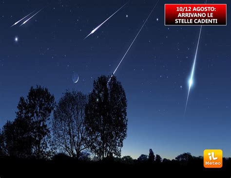 Maybe you would like to learn more about one of these? NOTTE DI SAN LORENZO: arrivano le Stelle Cadenti » ILMETEO.it