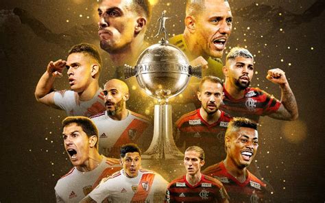 River Plate X Flamengo A 15ª Final Da Libertadores Entre Argentinos E