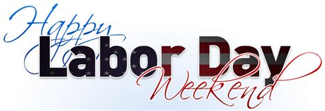 Lindas Voice Happy Labor Day Weekend And Be Safe
