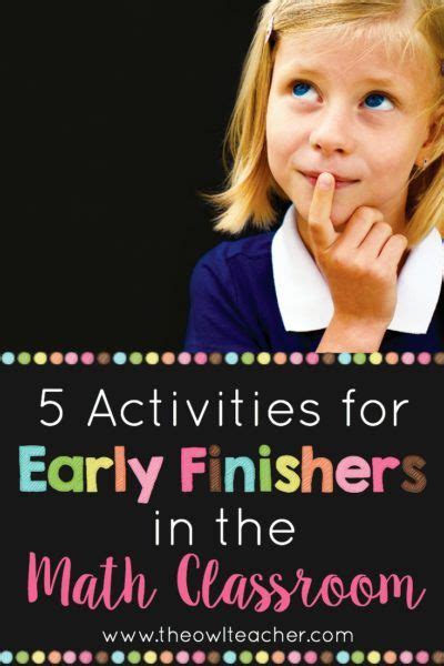 5 Activities For Early Finishers In The Math Classroom Math Classroom