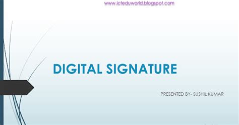 Digital Signature Ict Eduworld Ict In Education Ict Tools Ict