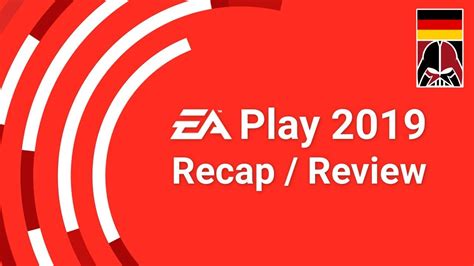 Ea Play E3 2019 Recap Review Ger Youtube