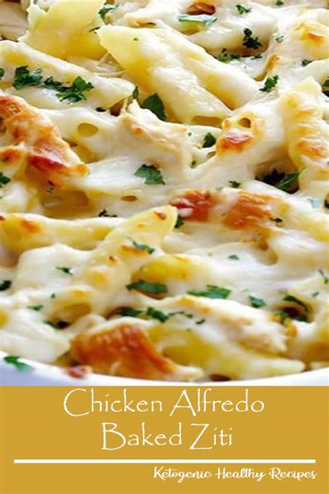Chicken Alfredo Baked Ziti Dinner Recipes Chicken Healthy Low Carb