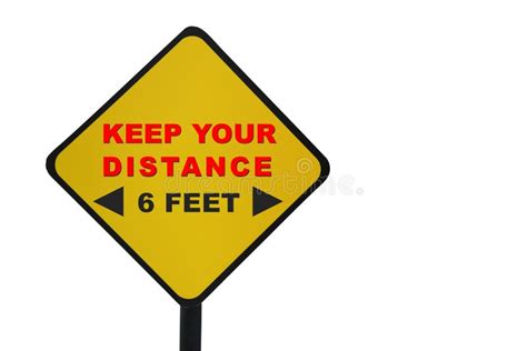 Keep Your Distance And 6 Feet Word On Yellow Sign On White Background