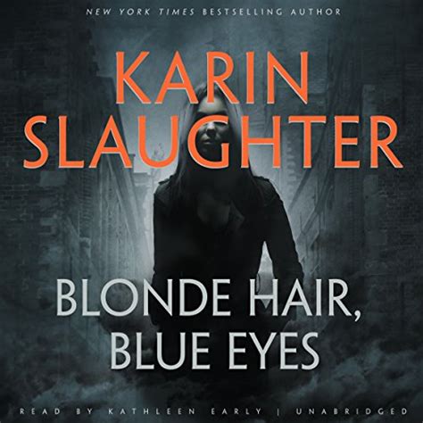 Blonde Hair Blue Eyes Audiobook By Karin Slaughter
