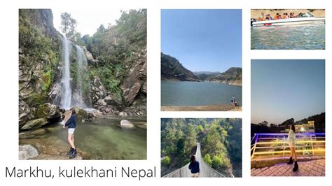Short Trip Travel Diaries Markhu Kulekhani Nepal💙 Youtube