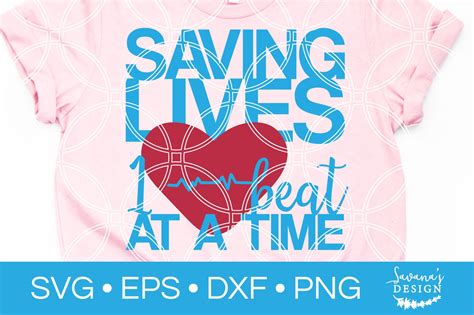 Saving Lives One Heartbeat At A Time Svg So Fontsy