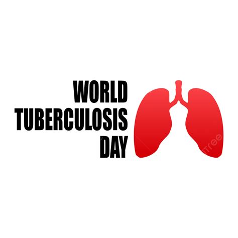 World Tuberculosis Day Vector Hd Images World Tuberculosis Day Vector