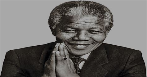 The Most Wisest And Powerful Quotes From Nelson Mandela To Influence