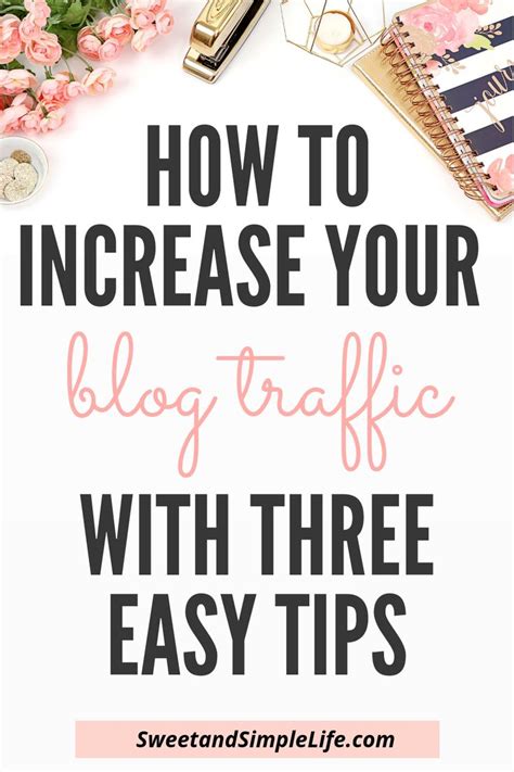 3 Simple Ways To Massively Increase Your Blog Traffic Blog Traffic