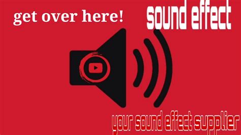 Get Over Here Sound Effect Youtube