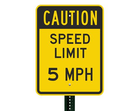 Slow Down 5 Mph Speed Limit Signs